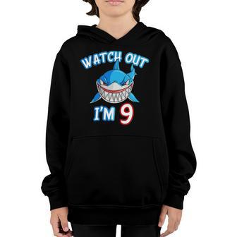 Kids 9 Years Old Boy Watch Out Shark 9Th Birthday Tee Youth Hoodie | Mazezy