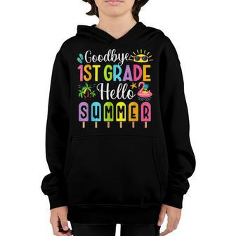 Kids Goodbye 1St Grade Hello Summer Popsicle Ice Last Day Youth Hoodie - Seseable