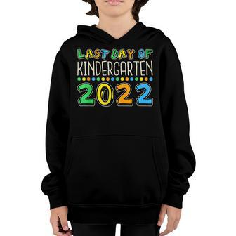 Last Day Of Kindergarten 2022 Kindergarten Graduate Kids Youth Hoodie - Seseable