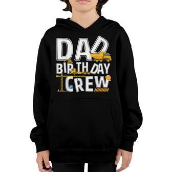 Mens Construction Dad Birthday Crew Party Worker Dad Youth Hoodie - Seseable