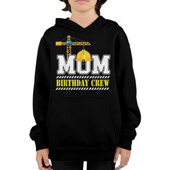 Mom Birthday Crew Construction Birthday Party V2 Youth Hoodie - Seseable