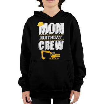 Mom Birthday Crew Construction Worker Hosting Party Youth Hoodie - Seseable