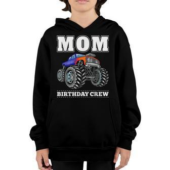 Mom Birthday Crew Monster Truck Theme Party Youth Hoodie - Seseable
