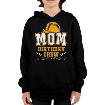 Mom Of The Birthday Boy Construction Crew Party Youth Hoodie - Seseable