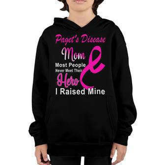 Pagets Disease Mom Most People Never Meet Their Hero I Raised Mine Pink Ribbon Pagets Disease Pagets Disease Awareness Youth Hoodie - Monsterry UK