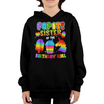 Pop It Sister Of The Birthday Girl Fidget Family Matching Youth Hoodie - Seseable