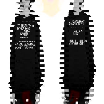 Pro-Children Gun Control Campaign - Protect Kids Not Guns Youth Hoodie | Seseable CA