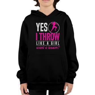 Shot Putter Yes I Throw Like A Girl Want A Lesson Shot Put Youth Hoodie | Mazezy