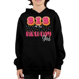 Sister Of The Birthday Girl Donut Family Matching Birthday Youth Hoodie - Seseable