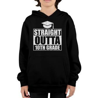 Straight Outta 10Th Grade Class Of 2022 School Graduation Youth Hoodie | Mazezy CA