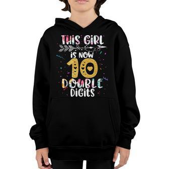This Girl Is Now 10 Double Digits Birthday Gifts 10 Year Old Youth Hoodie - Seseable