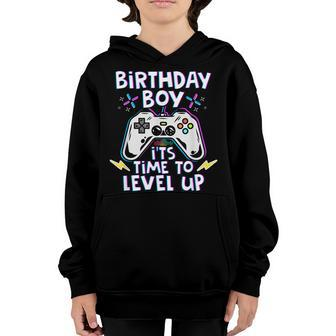 Video Game Birthday Boy Time To Level Up Birthday Gift Boys Youth Hoodie - Seseable