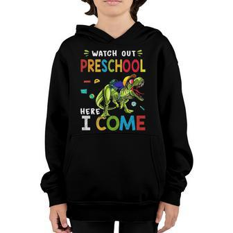 Watch Out Preschool Here I Come Dinosaurs Back To School Youth Hoodie | Mazezy