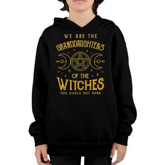 We Are The Granddaughters Of The Witches You Could Not Burn 211 Shirt Youth Hoodie | Favorety