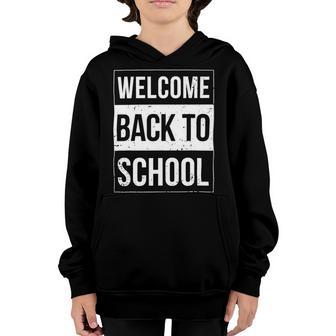 Welcome Back To School Funny Teacher 492 Shirt Youth Hoodie | Favorety