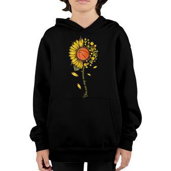 You Are My Sunshine Basketball Sunflower T238 Basket Basketball Youth Hoodie - Seseable