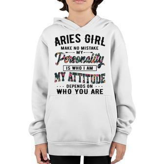 Aries Girl Make No Mistake My Personality Is Who I Am Youth Hoodie - Seseable