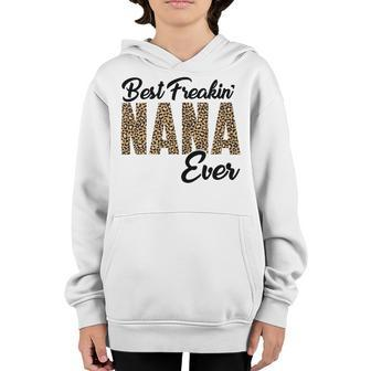 Best Freakin Nana Ever Youth Hoodie | Favorety