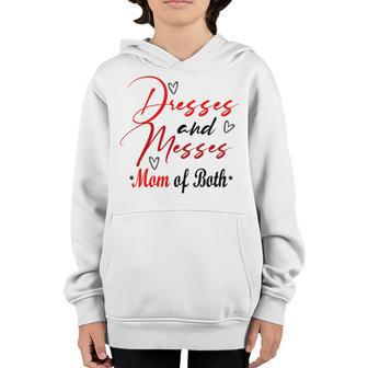 Funny Dresses And Messes Mom Of Both Mother Day Lovely Gift Youth Hoodie | Favorety