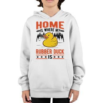Home Is Where My Rubber Duck Youth Hoodie - Monsterry
