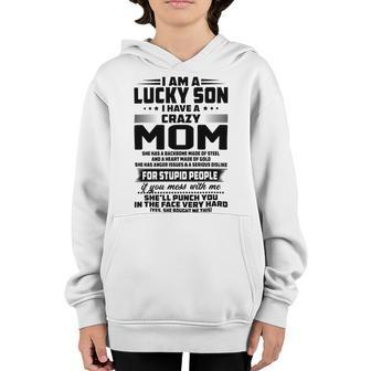 I Am A Lucky Son I Have A Crazy Mom She Has A Backbone V2 Youth Hoodie | Favorety