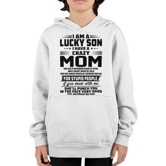 I Am A Lucky Son I Have A Crazy Mom She Has A Backbone Youth Hoodie | Favorety AU