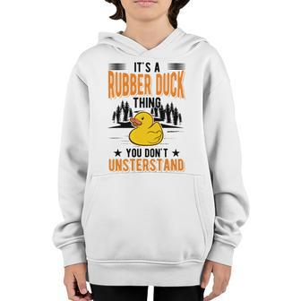 Its A Rubber Duck Thing Youth Hoodie - Monsterry UK