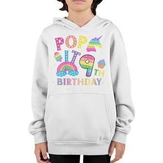 Kids 9Th Birthday Pop 9 Year Popping Party For Girls Pop It Youth Hoodie - Seseable