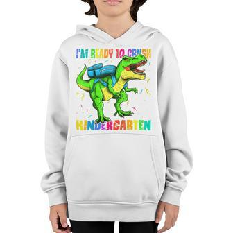 Kids Im Ready To Crush Kindergarten Dinosaur Back To School Boys Youth Hoodie - Seseable