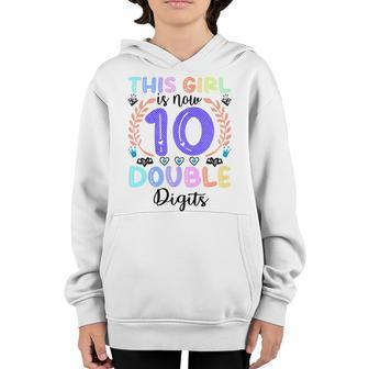 Kids This Girl Is Now 10 Double Digits 10Th Birthday 10 Year Old Youth Hoodie - Seseable