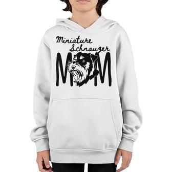 Miniature Schnauzer Mom - For A Loving Puppy Owner Youth Hoodie | Favorety CA