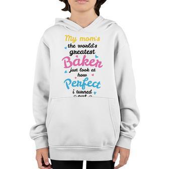 My Moms The Worlds Greatest Baker 131 Trending Shirt Youth Hoodie | Favorety