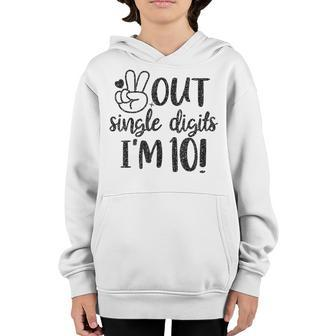 Peace Out Single Digits Im 10 Happy Birthday Kid Boy Girl Youth Hoodie - Seseable
