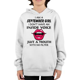 September Girl Birthday I Am A September Girl I Dont Have An Inside Voice Youth Hoodie - Seseable