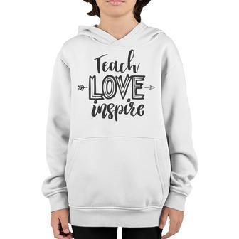 Teach Love Inspire Teacher Appreciation Day Back To School Youth Hoodie | Favorety