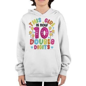 This Girl Is Now 10 Double Digits Birthday Gifts 10 Year Old Youth Hoodie - Seseable