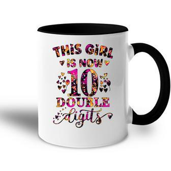 10Th Birthday Gift This Girl Is Now 10 Double Digits Tie Dye Accent Mug - Seseable