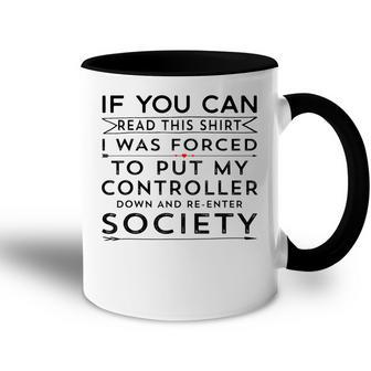 Funny Video Game  Sarcastic Funny Gamer Saying  Accent Mug