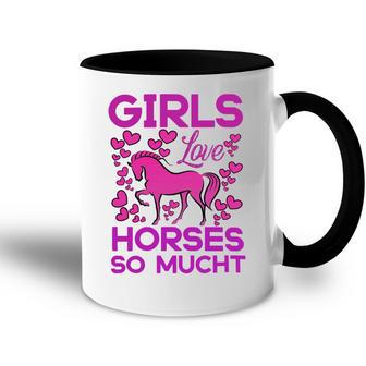 Girls Love Hhoresed So Much Accent Mug | Favorety AU