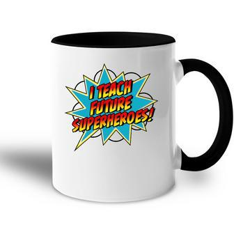 I Teach Superheroes Retro Comic Super Teacher Graphic Accent Mug | Mazezy