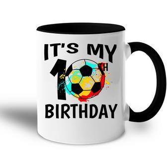 Its My 10Th Birthday Soccer Player Accent Mug - Seseable