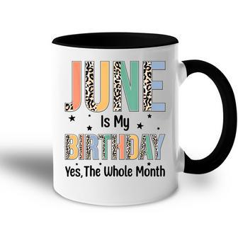June Is My Birthday Yes The Whole Month Leopard June Bday Accent Mug - Seseable
