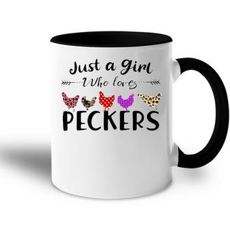 Just A Girl Who Loves Peckers 863 Shirt Accent Mug | Favorety CA