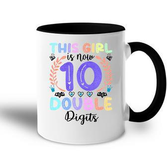 Kids This Girl Is Now 10 Double Digits 10Th Birthday 10 Year Old Accent Mug - Seseable