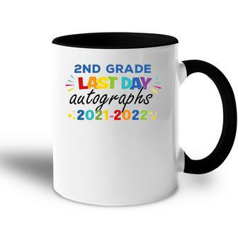 Last Day Autographs For 2Nd Grade Kids And Teachers 2022 Education Accent Mug