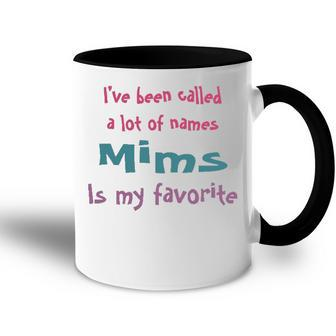 Mims Grandma Gift Mims Is My Favorite Accent Mug - Seseable