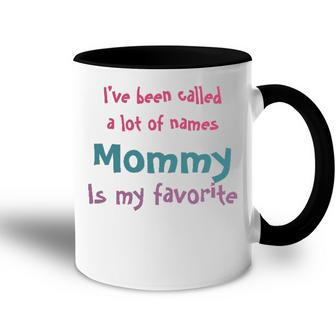 Mommy Gift Mommy Is My Favorite Accent Mug - Seseable
