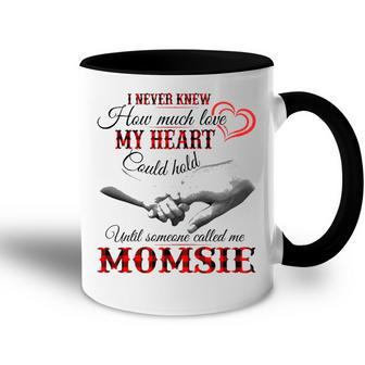Momsie Grandma Gift Until Someone Called Me Momsie Accent Mug - Seseable