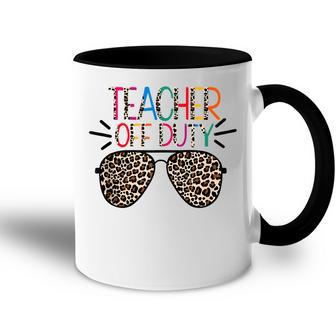 Teacher Off Duty Teacher Mode Off Summer Last Day Of School Accent Mug | Mazezy