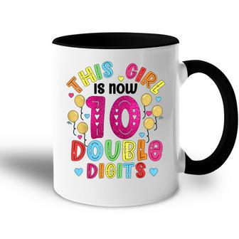 This Girl Is Now 10 Double Digits Birthday Gifts 10 Year Old Accent Mug - Seseable